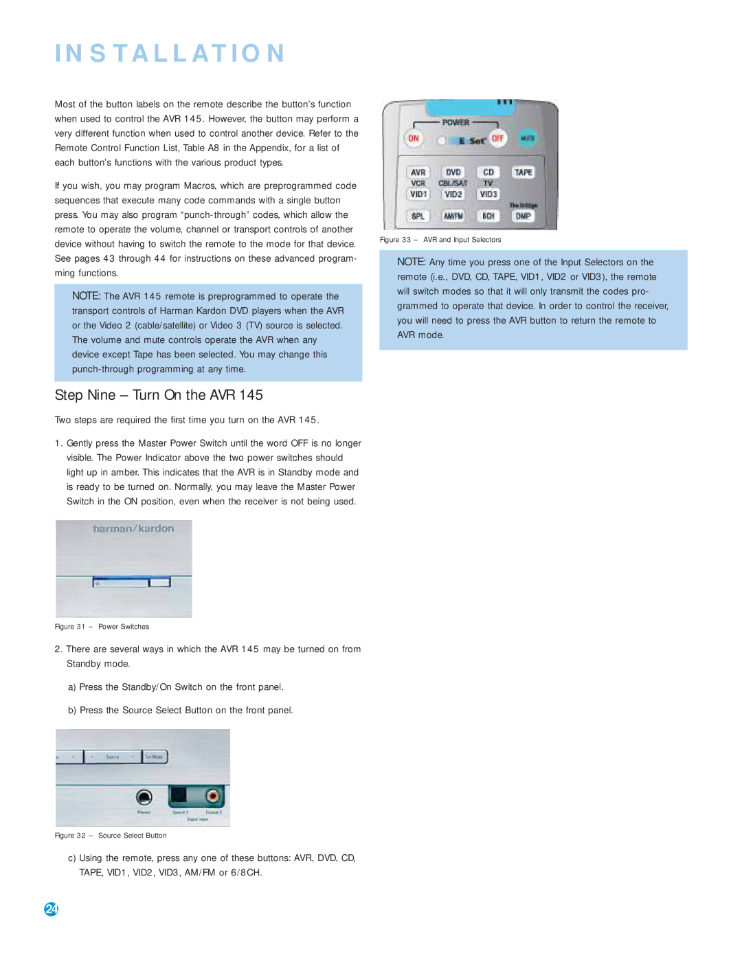 Harman-Kardon AVR 145 owner manual Step Nine Turn On the AVR, Two steps are required the first time you turn on the AVR 