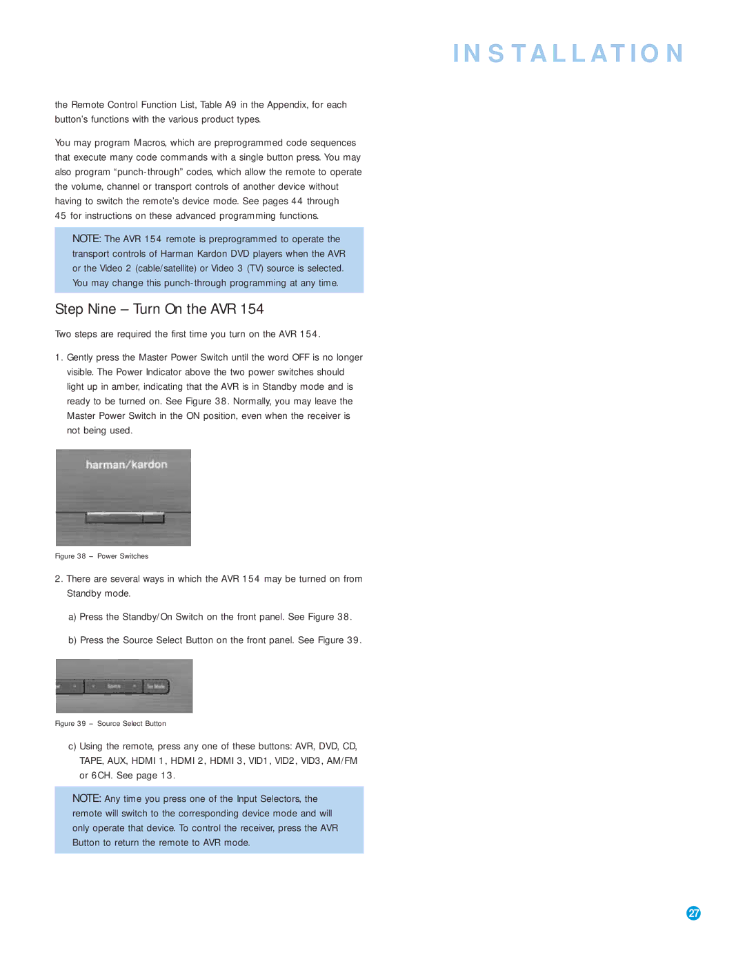 Harman-Kardon AVR 154 owner manual Step Nine Turn On the AVR, For instructions on these advanced programming functions 