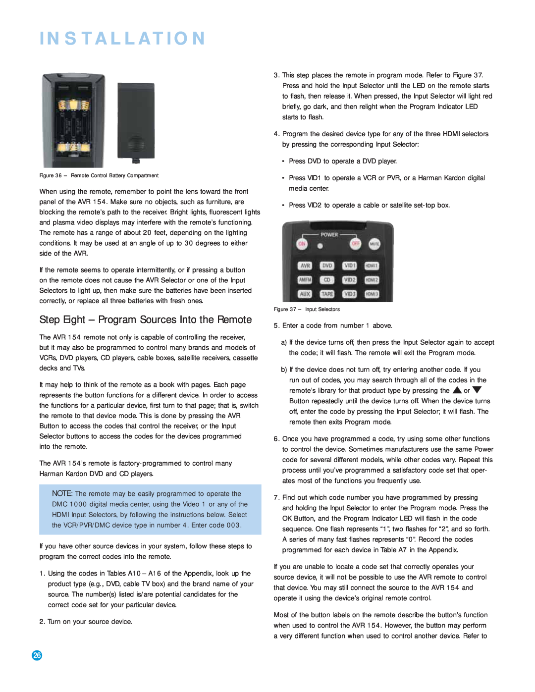 Harman-Kardon AVR 154 owner manual Step Eight - Program Sources Into the Remote, Installation, Turn on your source device 
