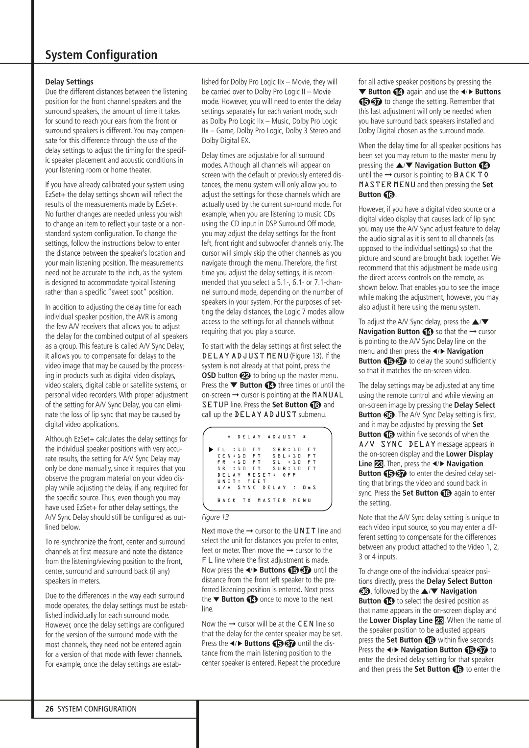 Harman-Kardon AVR 240 Delay Settings, For all active speaker positions by pressing, Press the ‹ / › Navigation Button E to 