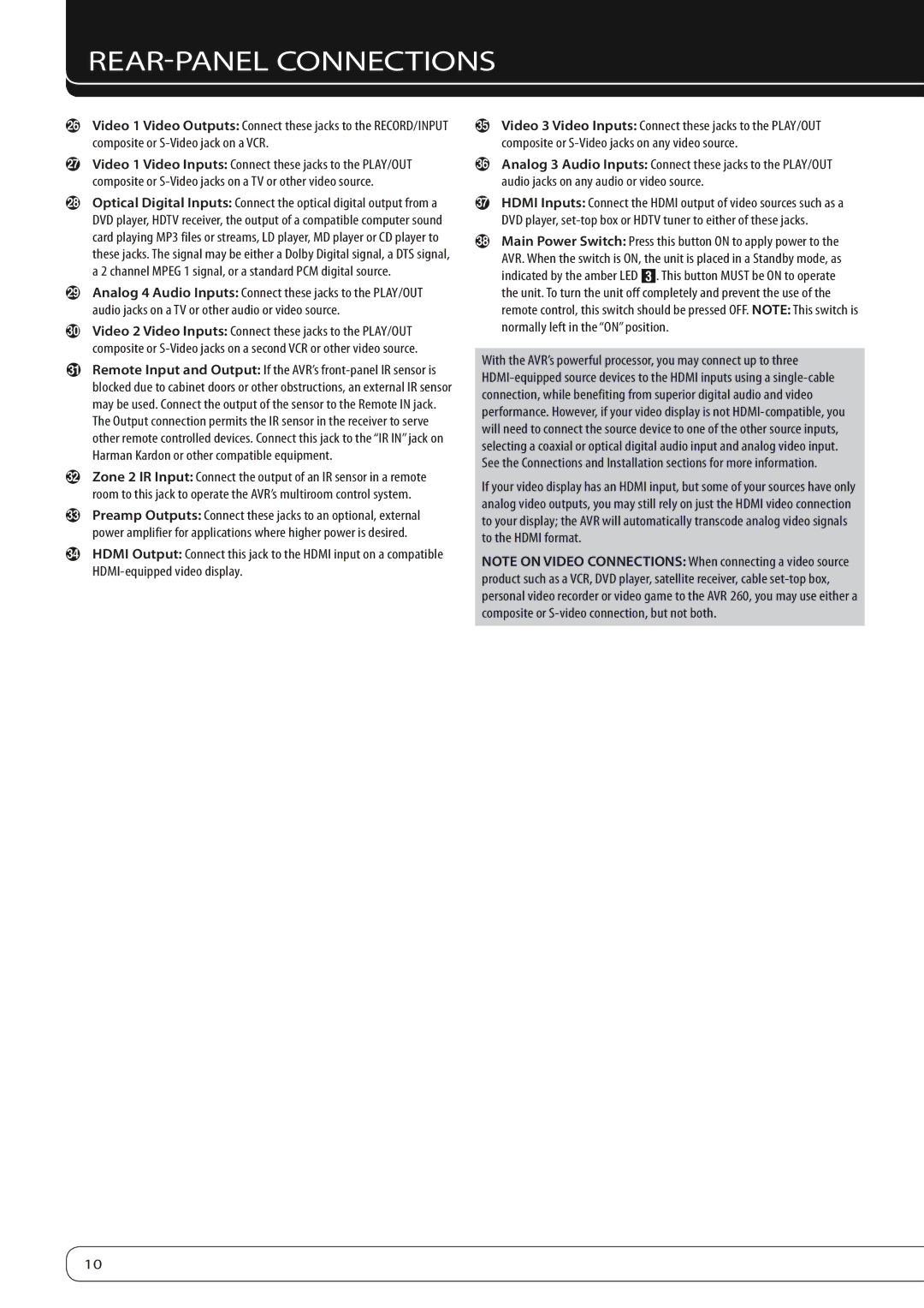 Harman-Kardon AVR 260 owner manual Normally left in the on position­ 