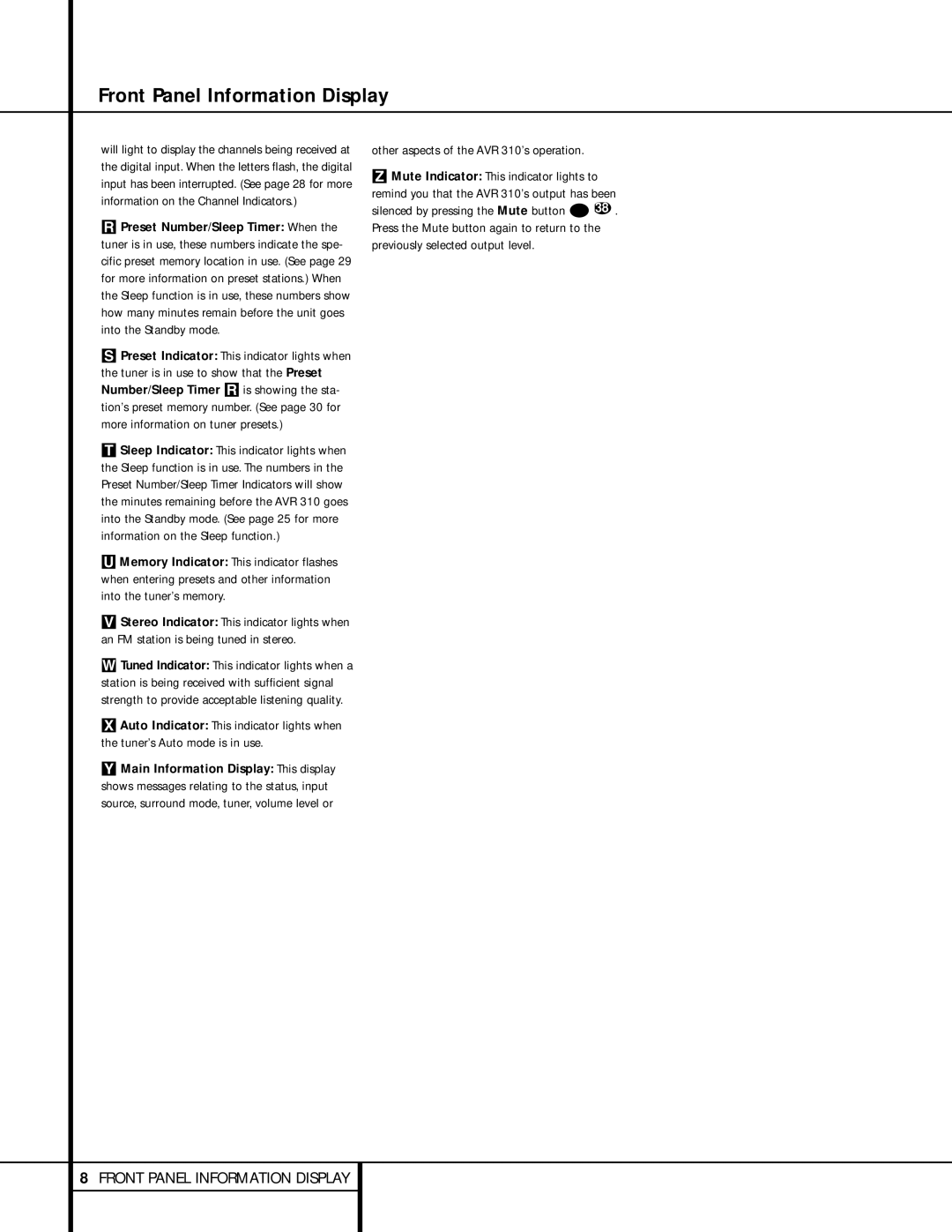 Harman-Kardon owner manual Other aspects of the AVR 310’s operation 