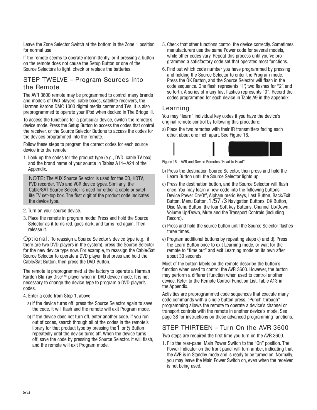 Harman-Kardon AVR 3600 owner manual Step Twelve Program Sources Into the Remote, Learning, Step Thirteen Turn On the AVR 