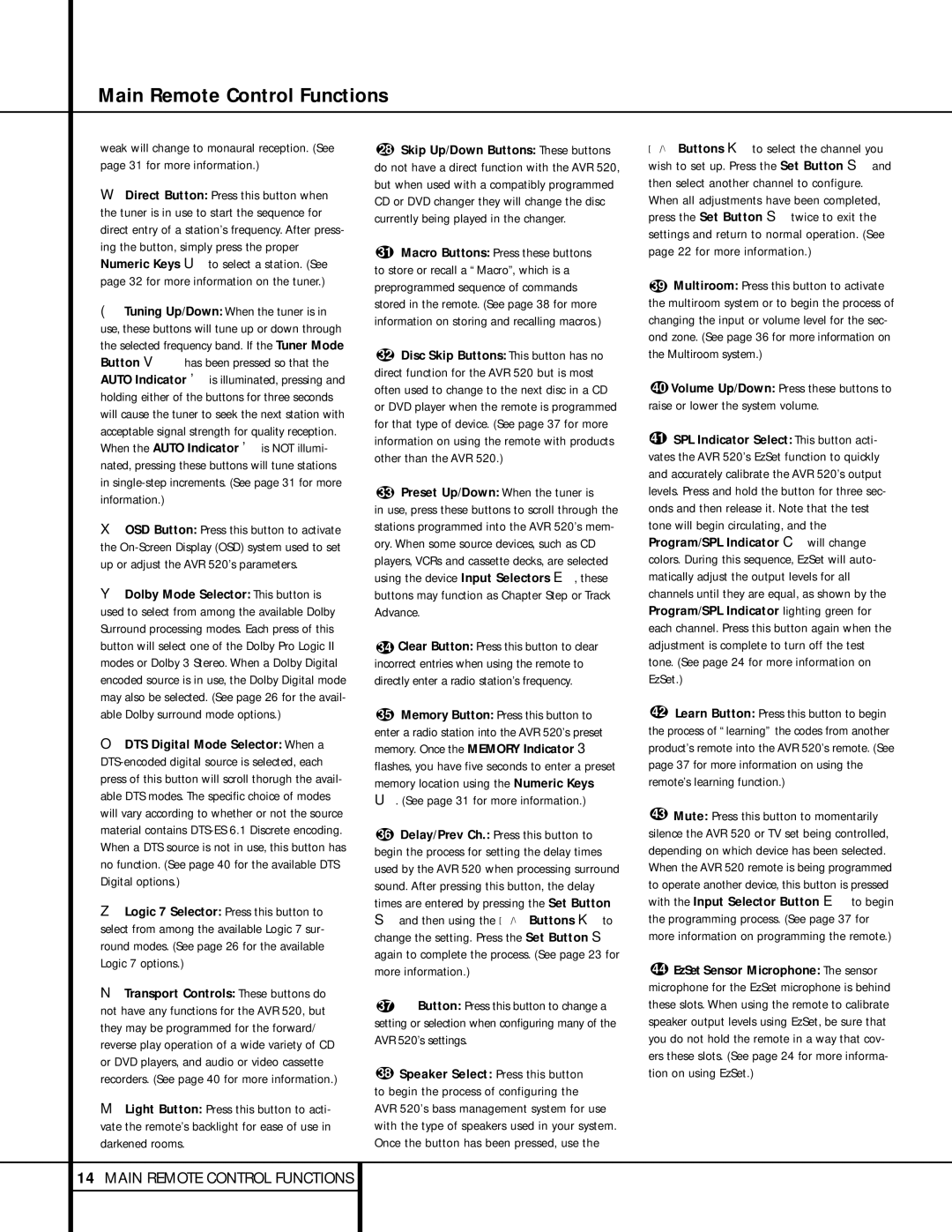 Harman-Kardon AVR 520 owner manual Preset Up/Down When the tuner is 