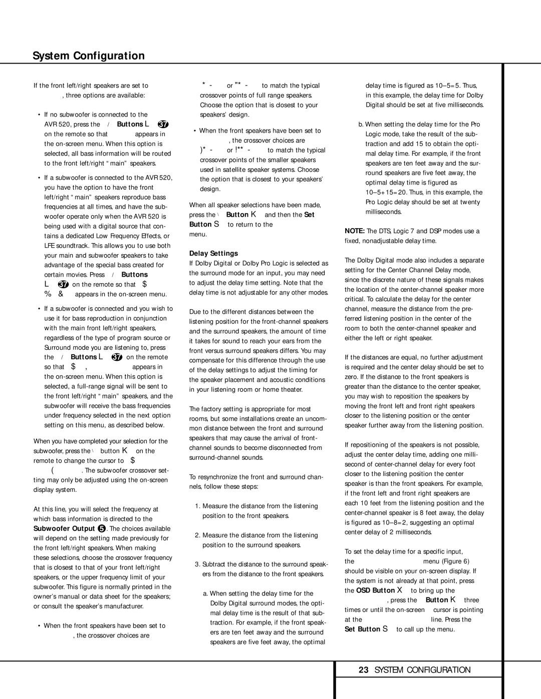 Harman-Kardon AVR 520 owner manual If no subwoofer is connected to, Delay Settings 