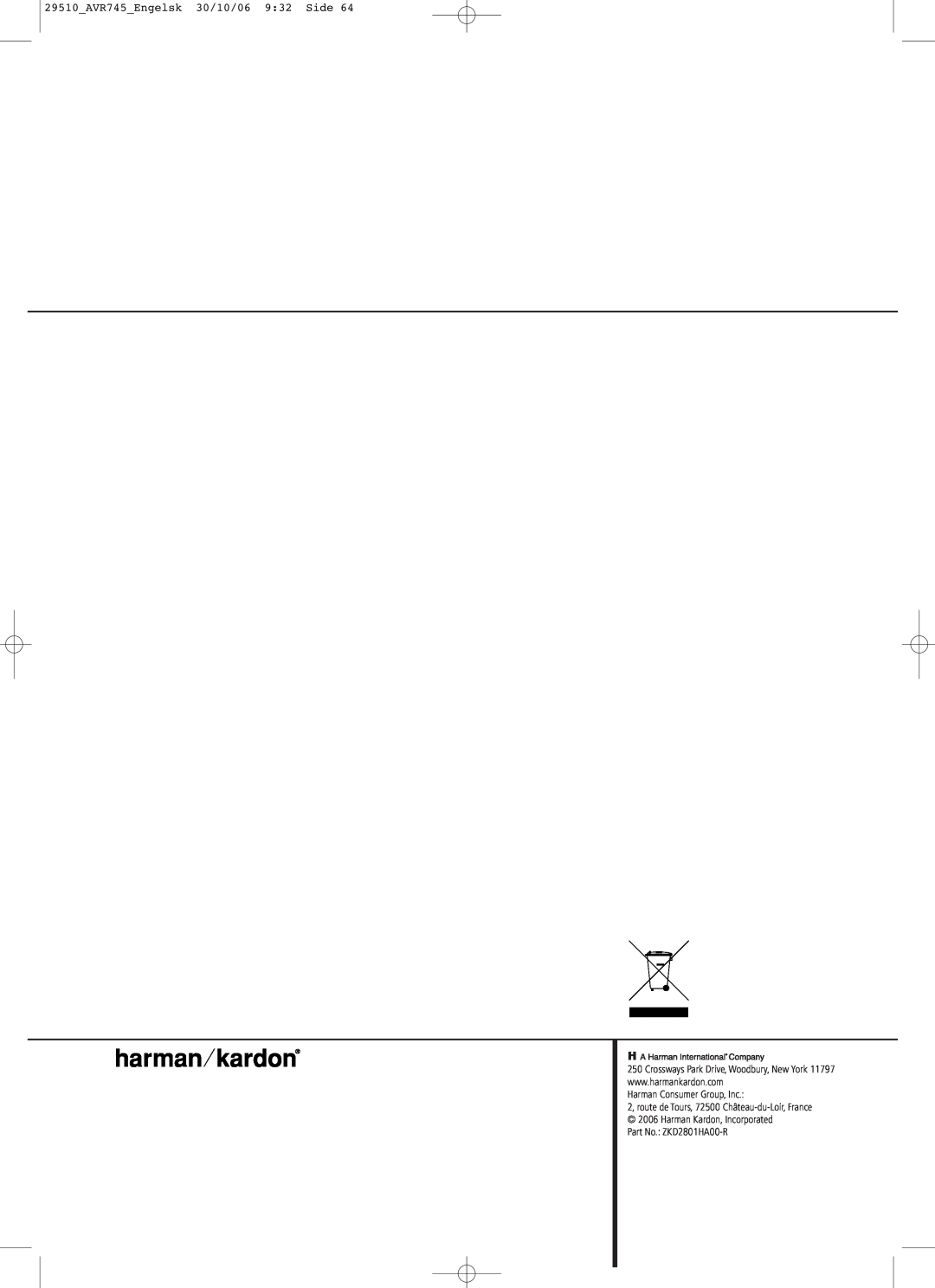 Harman-Kardon AVR 745 29510_AVR745_Engelsk 30/10/06 9:32 Side, Harman Consumer Group, Inc, Part No.: ZKD2801HA00-R 