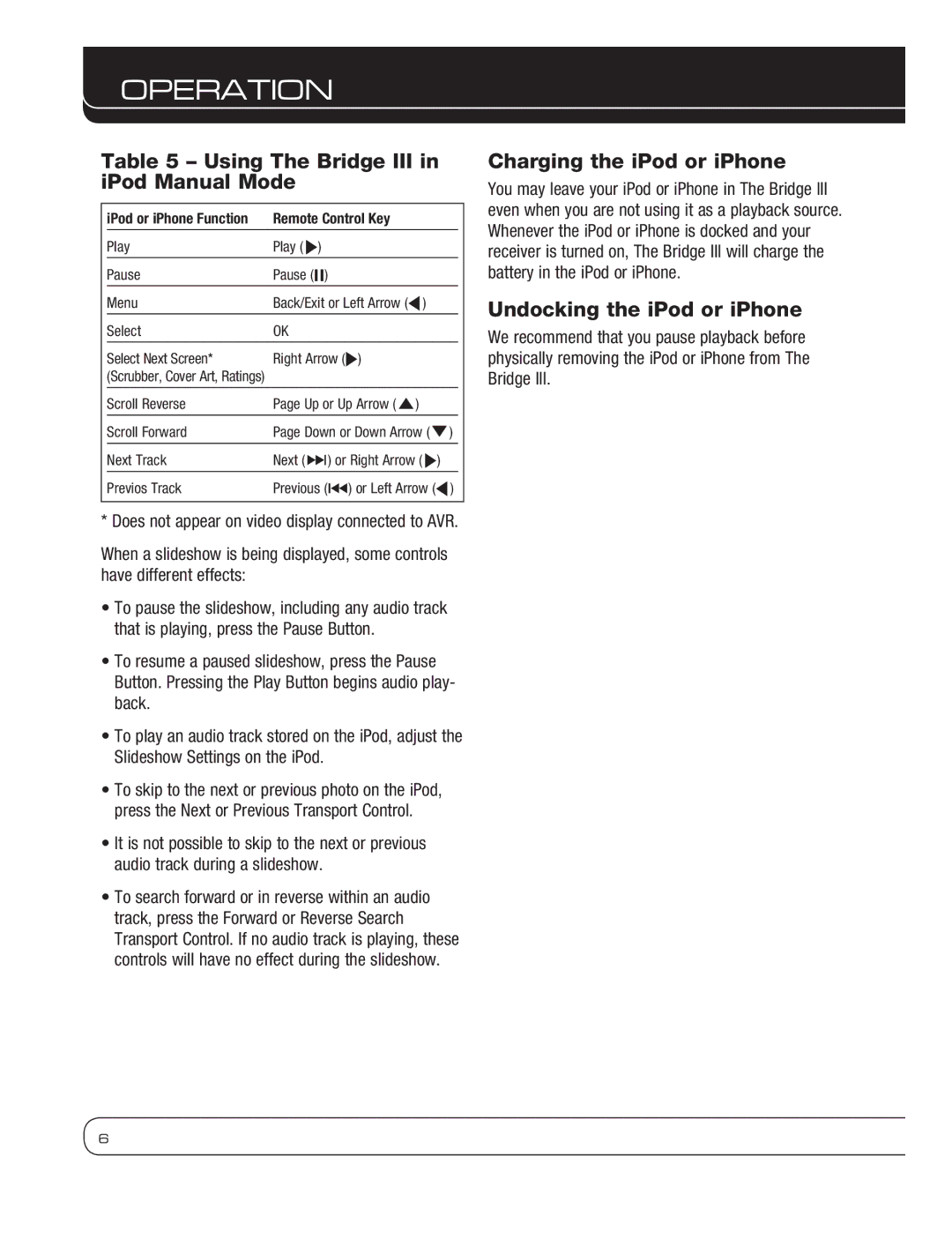 Harman-Kardon BRIDGEIII owner manual Using The Bridge III in iPod Manual Mode, Charging the iPod or iPhone 