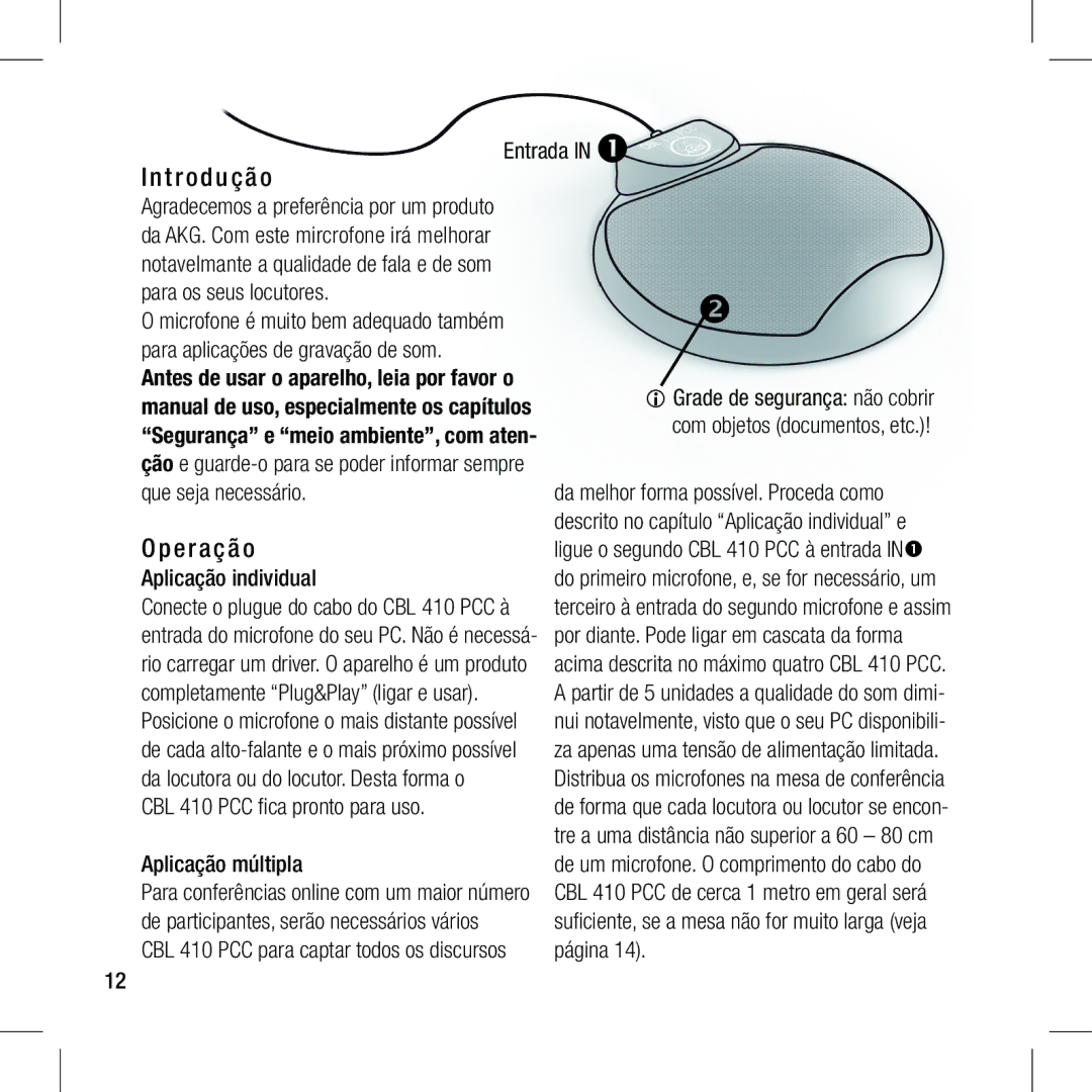 Harman-Kardon CBL 410 PCC manual T r o d u ç ã o, E r a ç ã o, Entrada in , Aplicação individual 