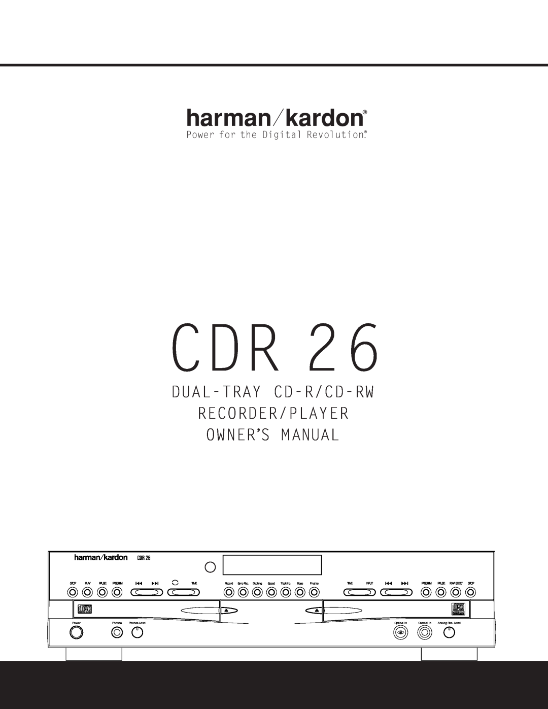 Harman-Kardon CDR 26 owner manual Dual-Tray Cd-R/Cd-Rw Recorder/Player, Power for the Digital Revolution 