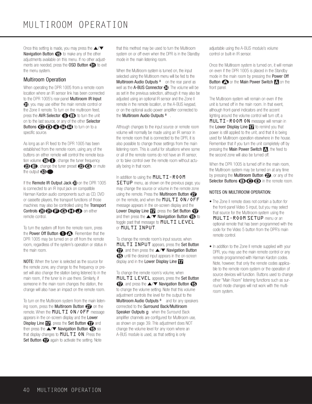 Harman-Kardon DPR 1005 owner manual Multiroom Operation, Buttons ç∂d, Specific source, If the Remote IR Output Jack 