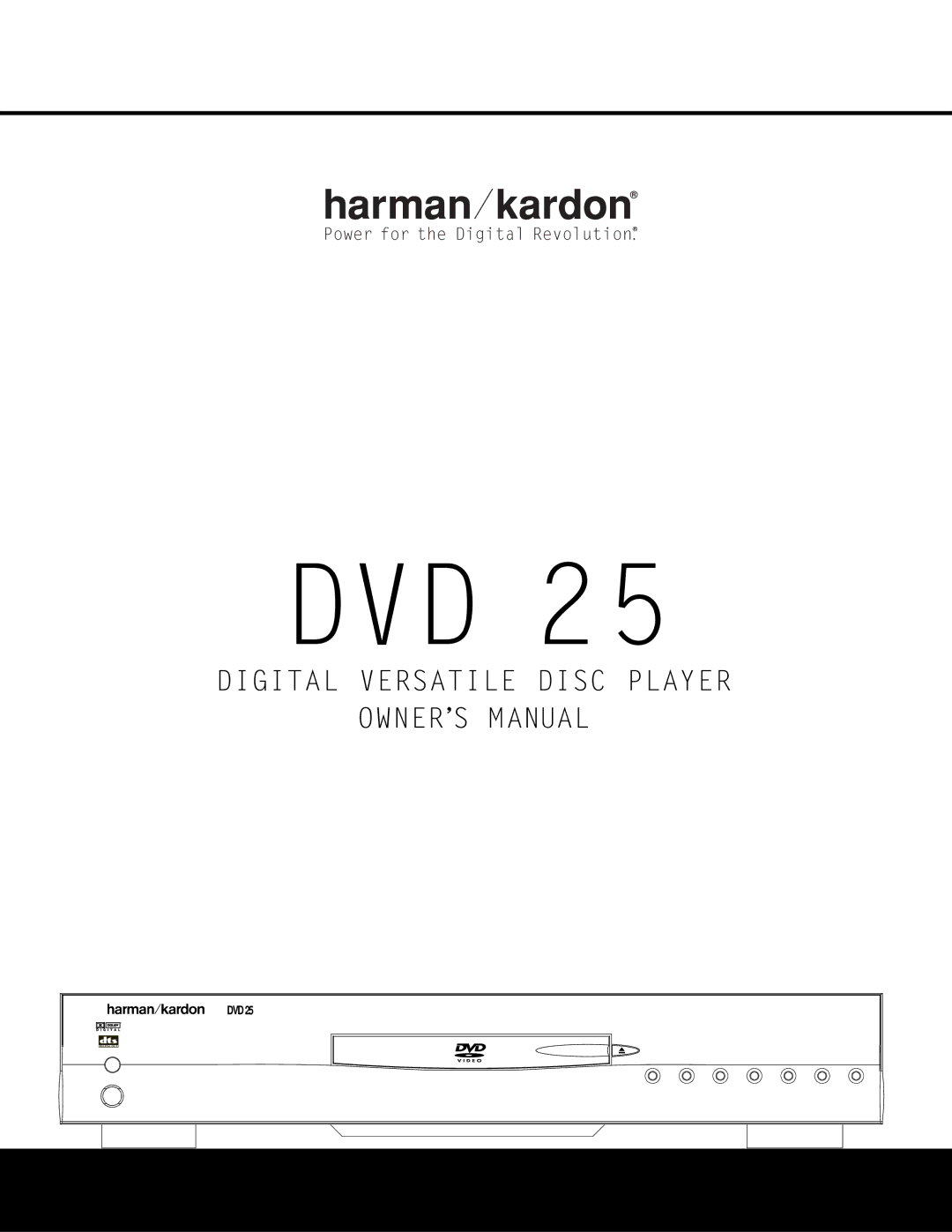 Harman-Kardon DVD 25 owner manual Dvd, Digital Versatile Disc Player 