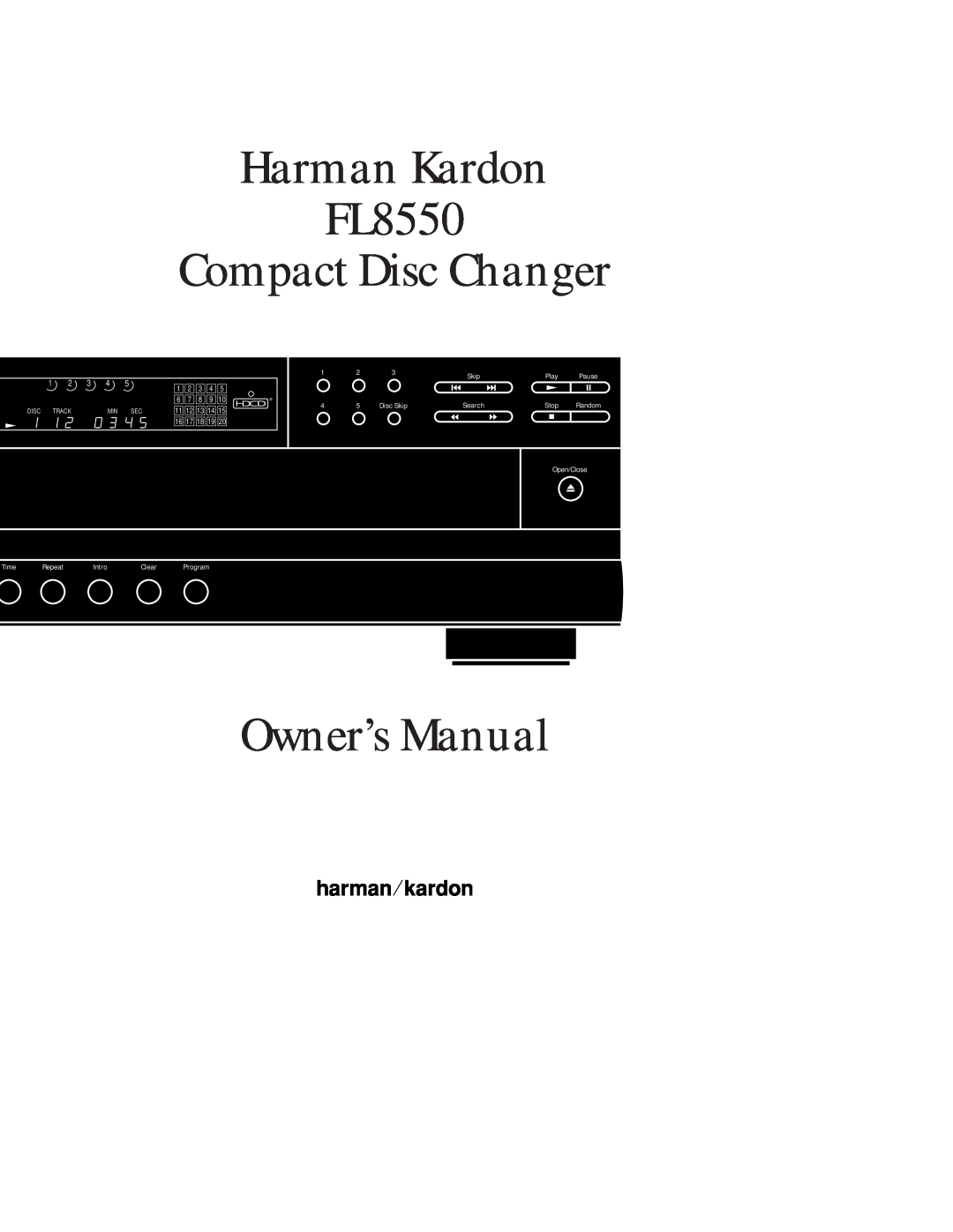 Harman-Kardon owner manual Harman Kardon FL8550 Compact Disc Changer, 1 2 3 4 5 6 7 8 9 10, Skip, Play, Pause, Stop 