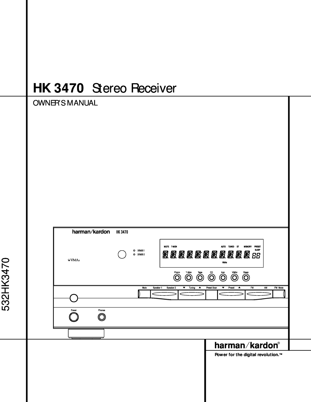 Harman-Kardon owner manual HK 3470 Stereo Receiver, Mute T-Mon, Auto, Tuned St, Sleep, VMAx, Memory Preset 