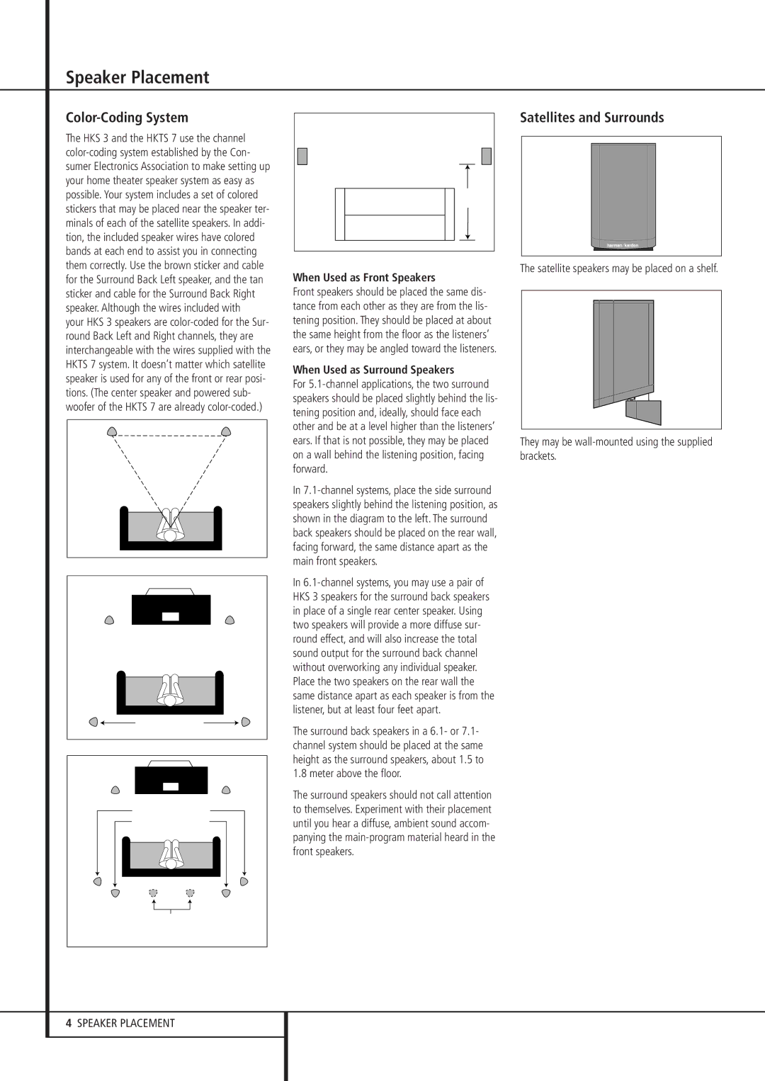 Harman-Kardon HKS 3 Speaker Placement, Color-Coding System, Satellites and Surrounds, When Used as Front Speakers 