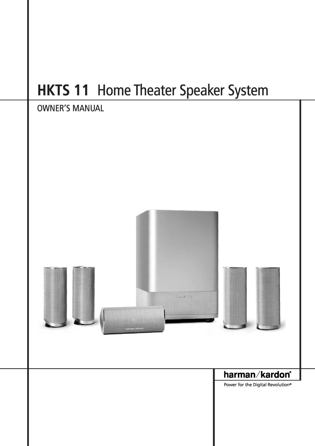 Harman-Kardon owner manual HKTS 11 Home Theater Speaker System, Power for the Digital Revolution 