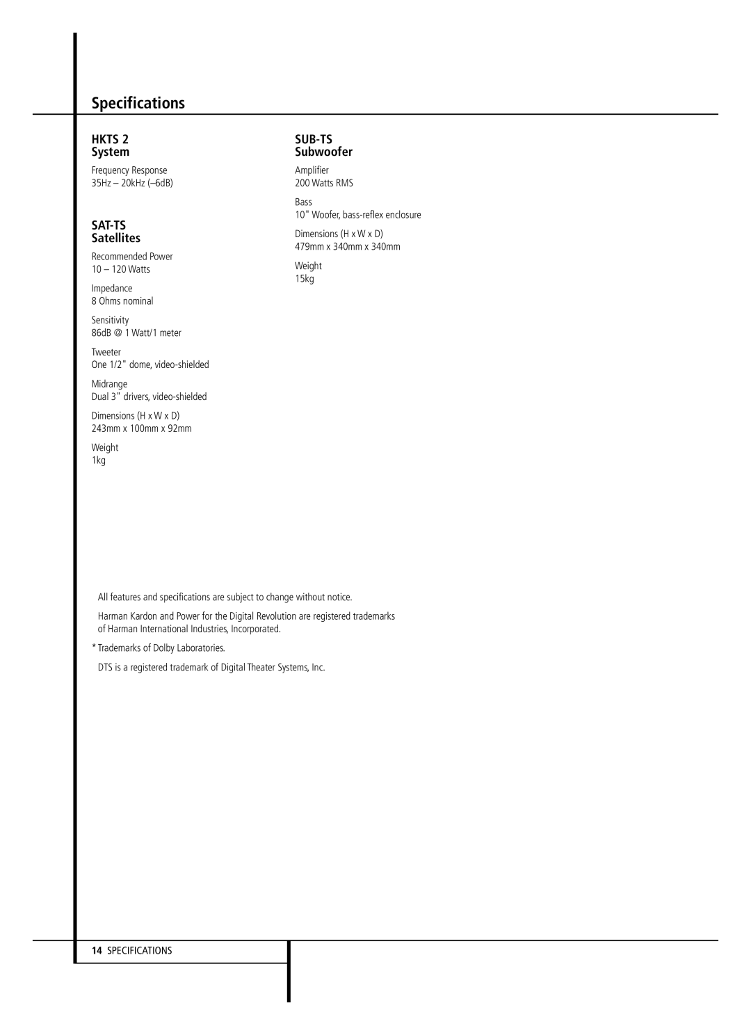 Harman-Kardon HKTS 2 owner manual Specifications, System, Amplifier Watts RMS Bass Woofer, bass-reflex enclosure 