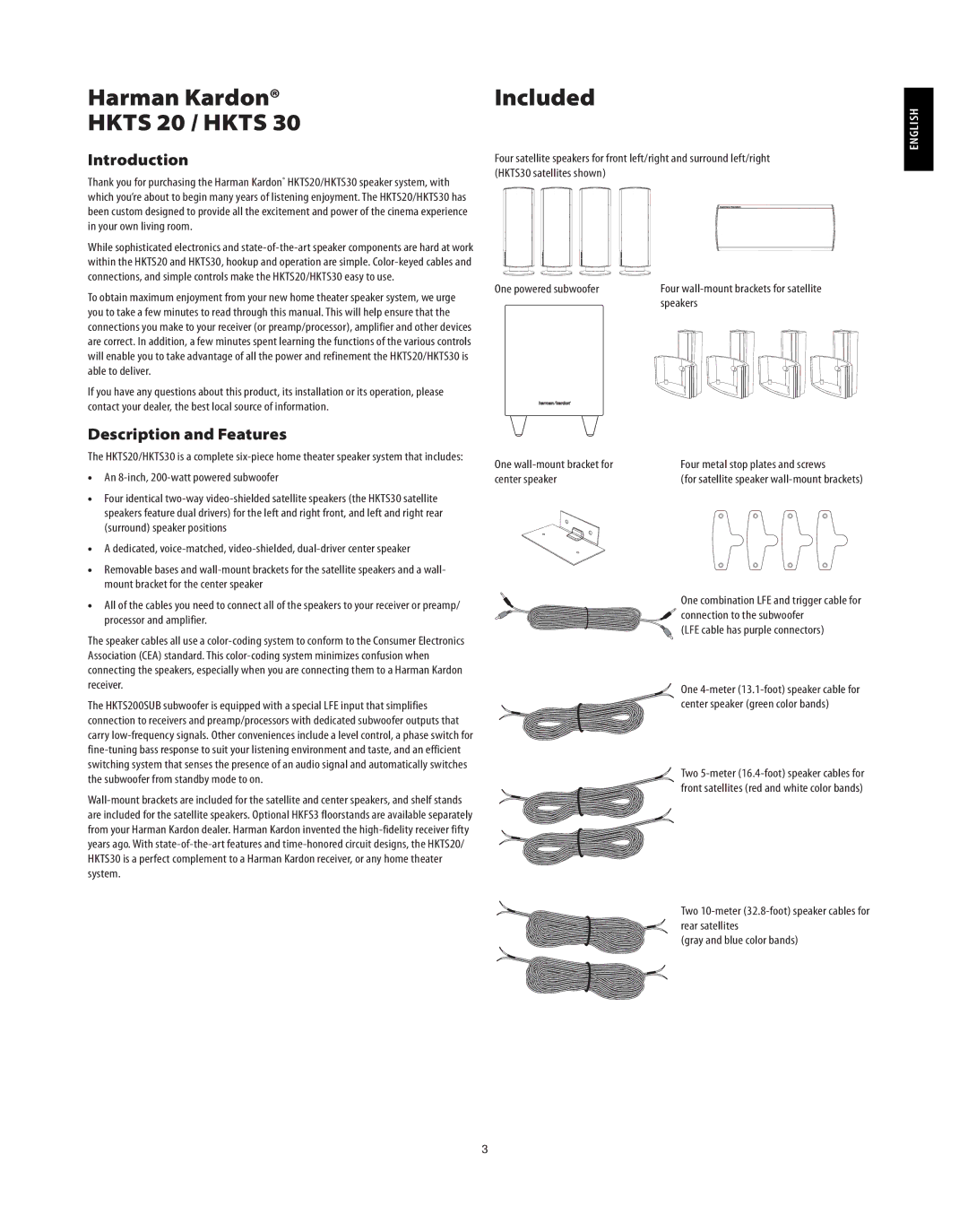 Harman-Kardon HKTS30 manual Included, Speakers, One wall-mount bracket for, Center speaker, LFE cable has purple connectors 
