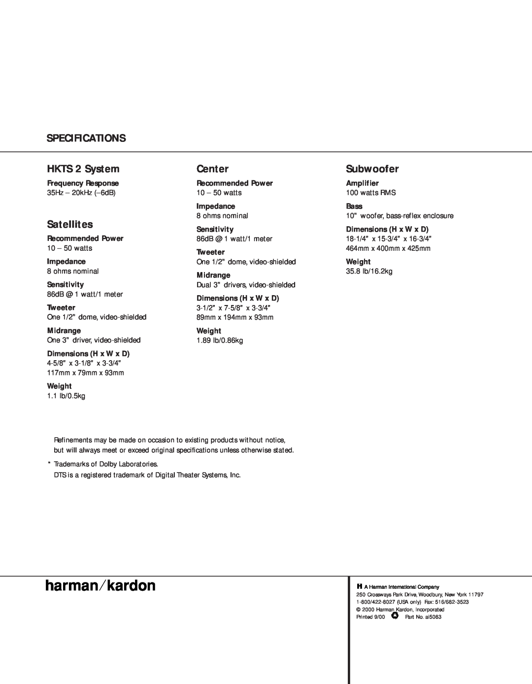 Harman-Kardon 201, Home Theater System specifications SPECIFICATIONS HKTS 2 System, Satellites, Center, Subwoofer 