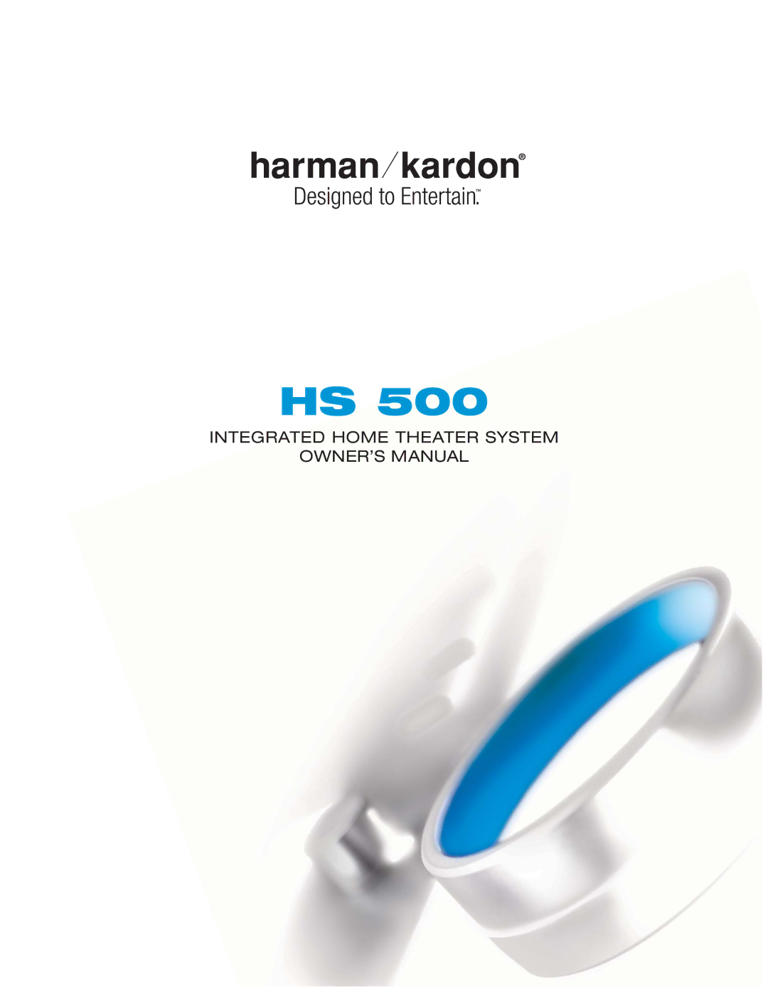 Harman-Kardon HS 500 owner manual Integrated Home Theater System 