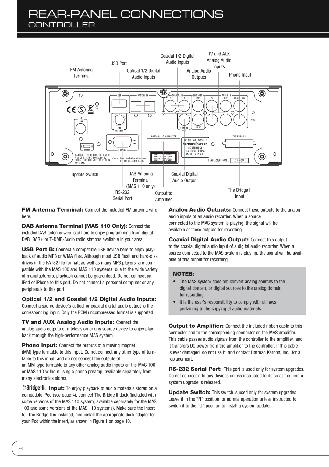 Harman-Kardon MAS 100, MAS 110 Update Switch, Output to, Amplifier, Phono Input Connect the outputs of a moving magnet 