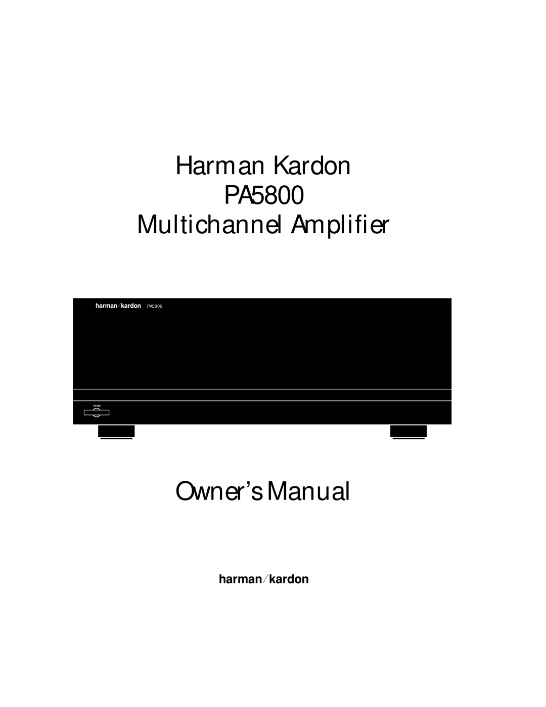 Harman-Kardon owner manual Harman Kardon PA5800 Multichannel Amplifier 