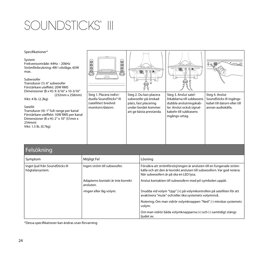 Harman-Kardon SoundSticks III Wireless setup guide Felsökning, Symptom Möjligt Fel Lösning 