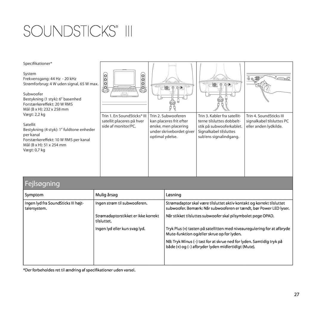 Harman-Kardon SoundSticks III Wireless setup guide Fejlsøgning, Soundsticks, Symptom, Mulig årsag, Løsning 