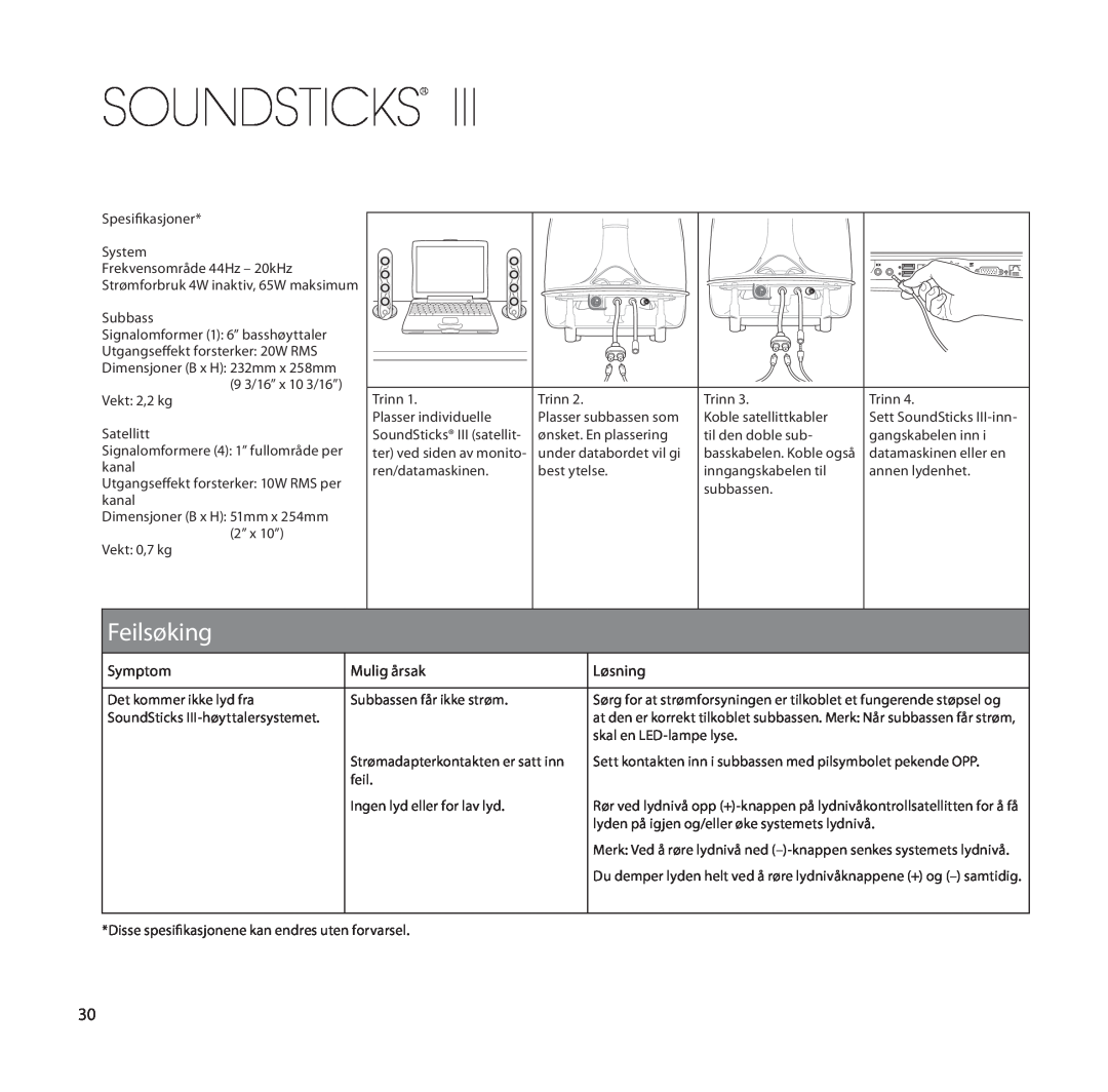Harman-Kardon SoundSticks III Wireless setup guide Feilsøking, Soundsticks, Symptom, Mulig årsak, Løsning 