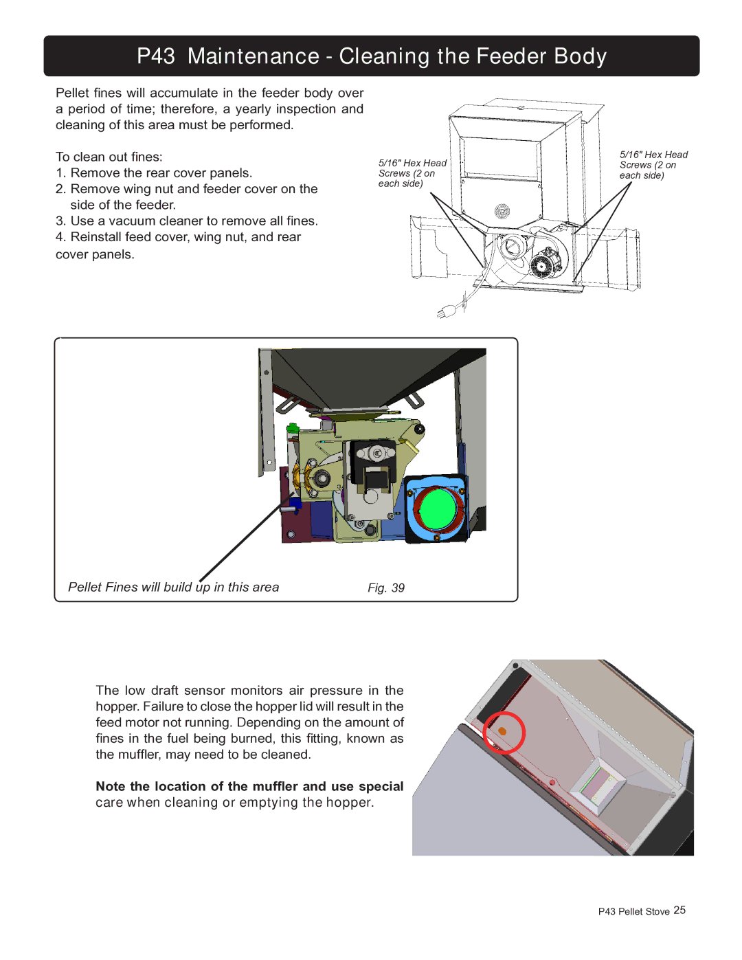 Harman Stove Company owner manual P43 Maintenance Cleaning the Feeder Body, Pellet Fines will build up in this area 