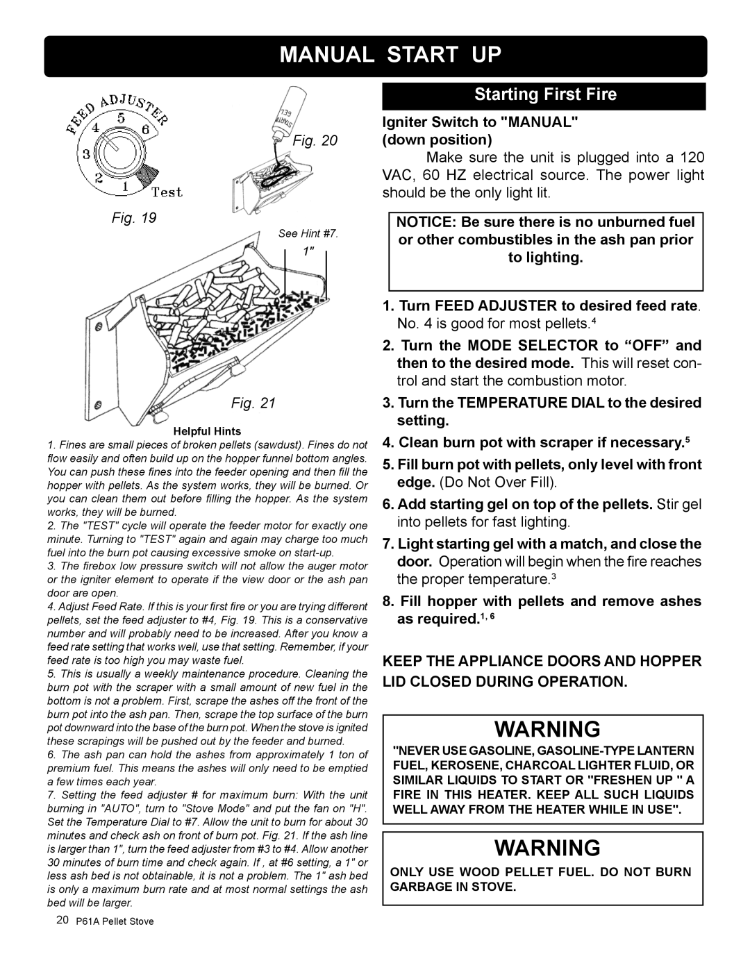 Harman Stove Company P61A manual Manual Start UP, Igniter Switch to Manual down position 