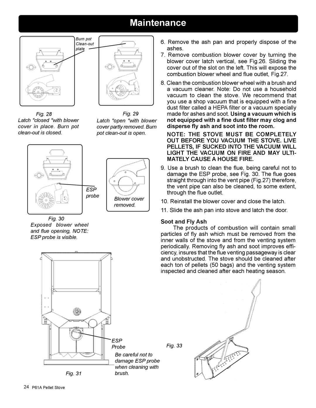 Harman Stove Company P61A manual Not equipped with a fine dust filter may clog, Disperse fly ash and soot into the room 