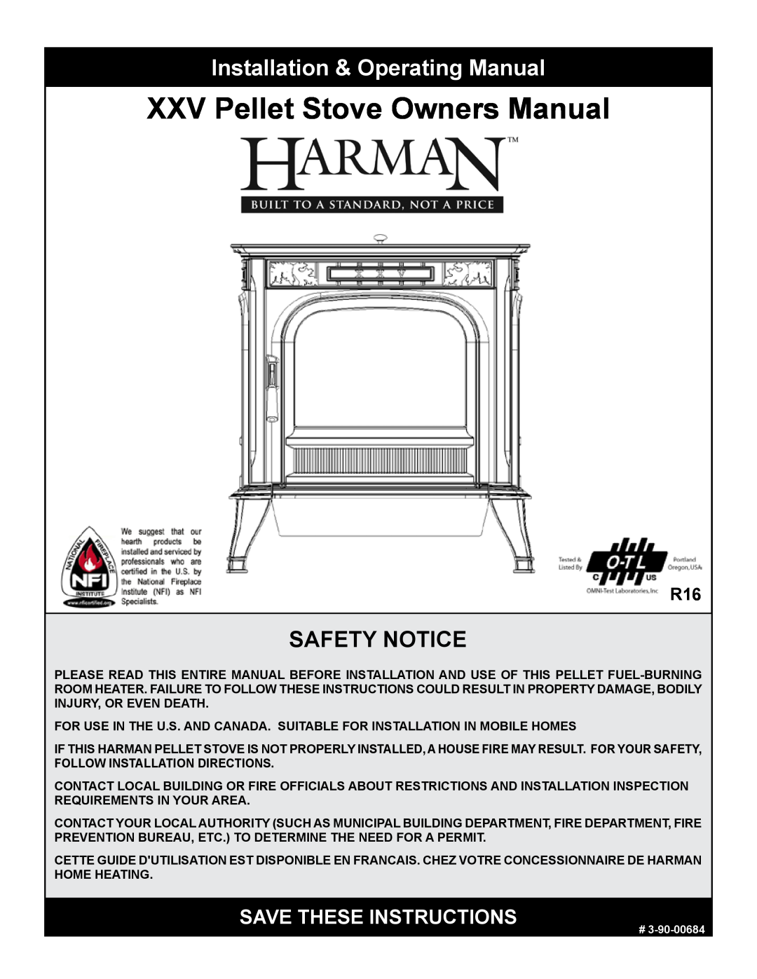 Harman Stove Company R16 manual Installation & Operating Manual, Safety Notice, save these instructions 