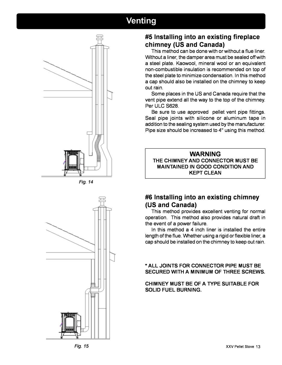 Harman Stove Company R16 manual Venting, The Chimney and Connector Must be, Maintained in Good Condition and Kept Clean 