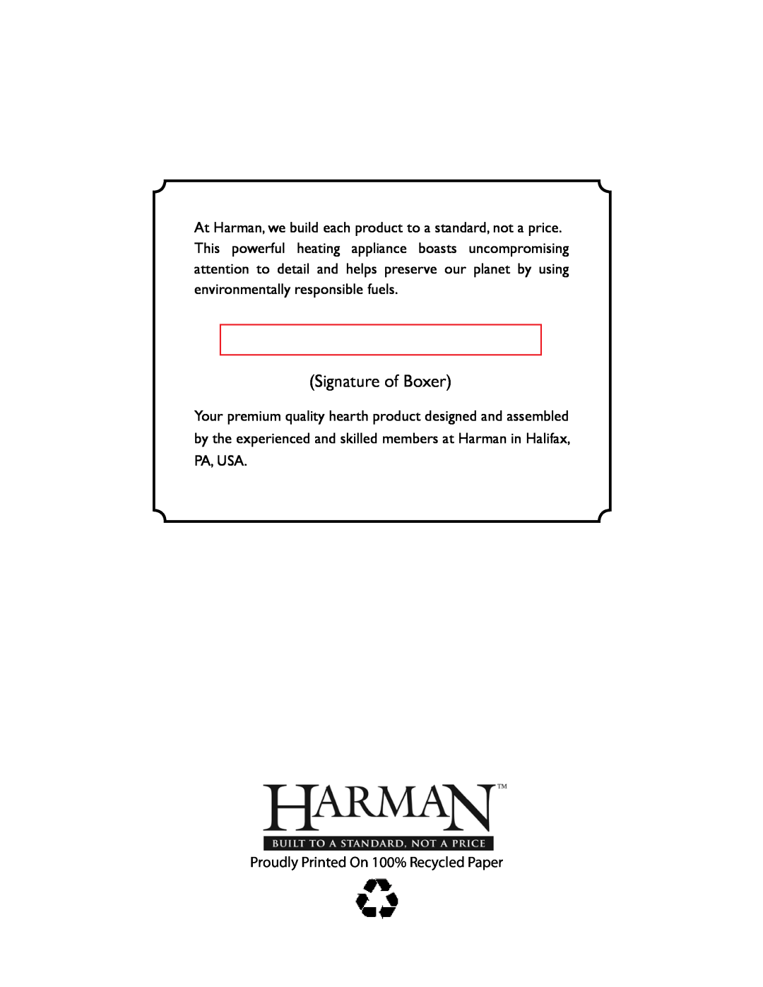 Harman Stove Company R16 manual Signature of Boxer, Proudly Printed On 100% Recycled Paper 