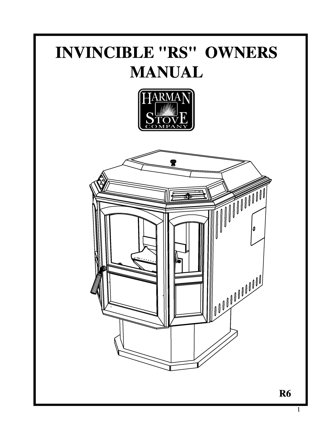Harman Stove Company R6 owner manual Invincible Rs Owners, Manual 