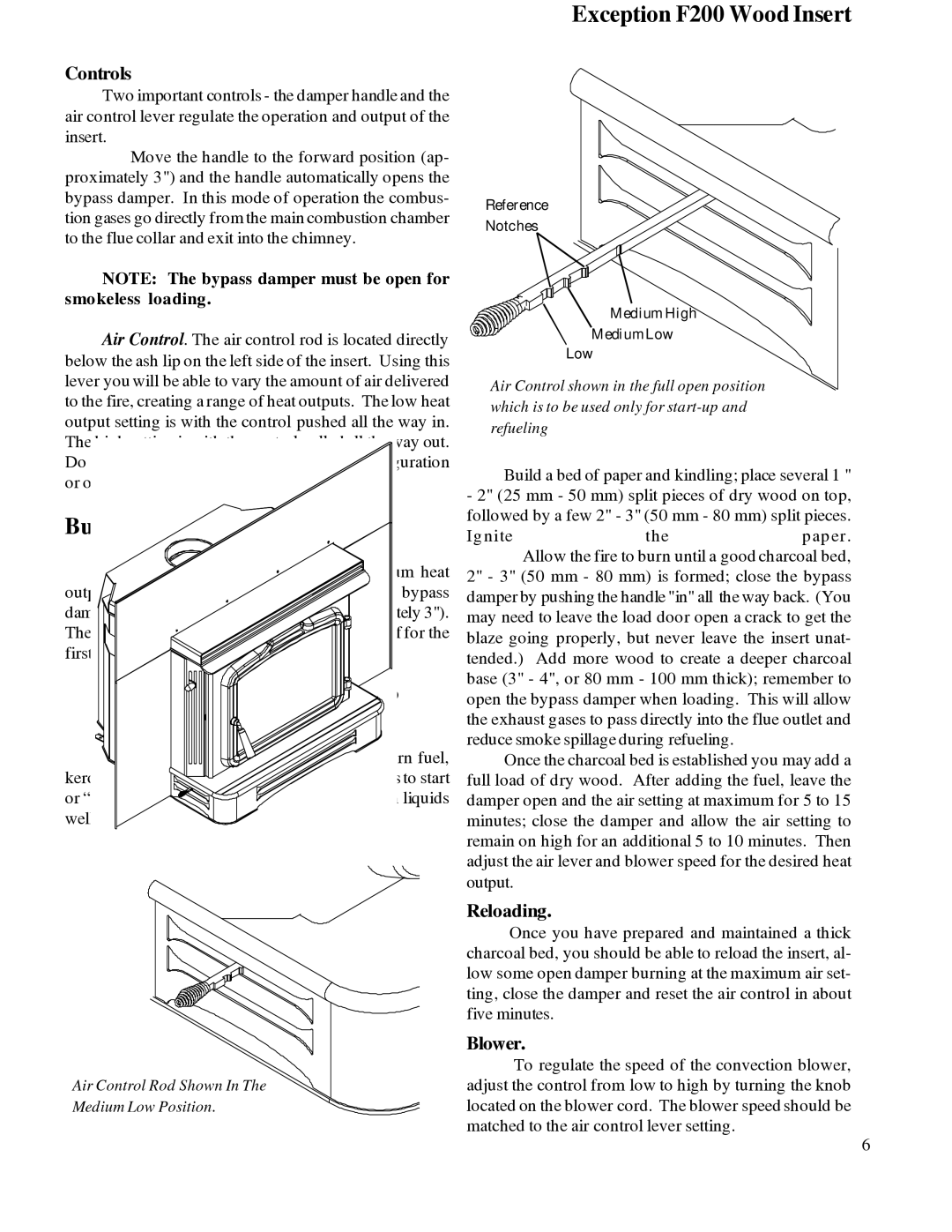 Harman Stove Company R7R1 Exception Wood Fireplace manual Building and Maintaining the Fire, Controls, Reloading, Blower 