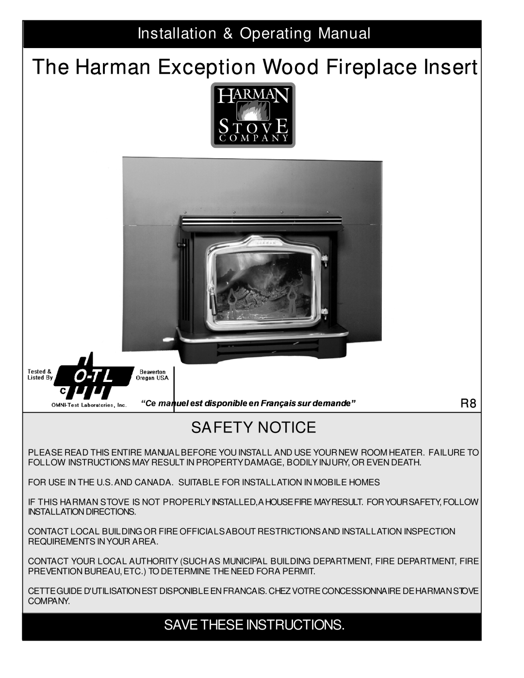 Harman Stove Company R7R1 Exception Wood Fireplace manual The Harman Exception Wood Fireplace Insert, Safety Notice 