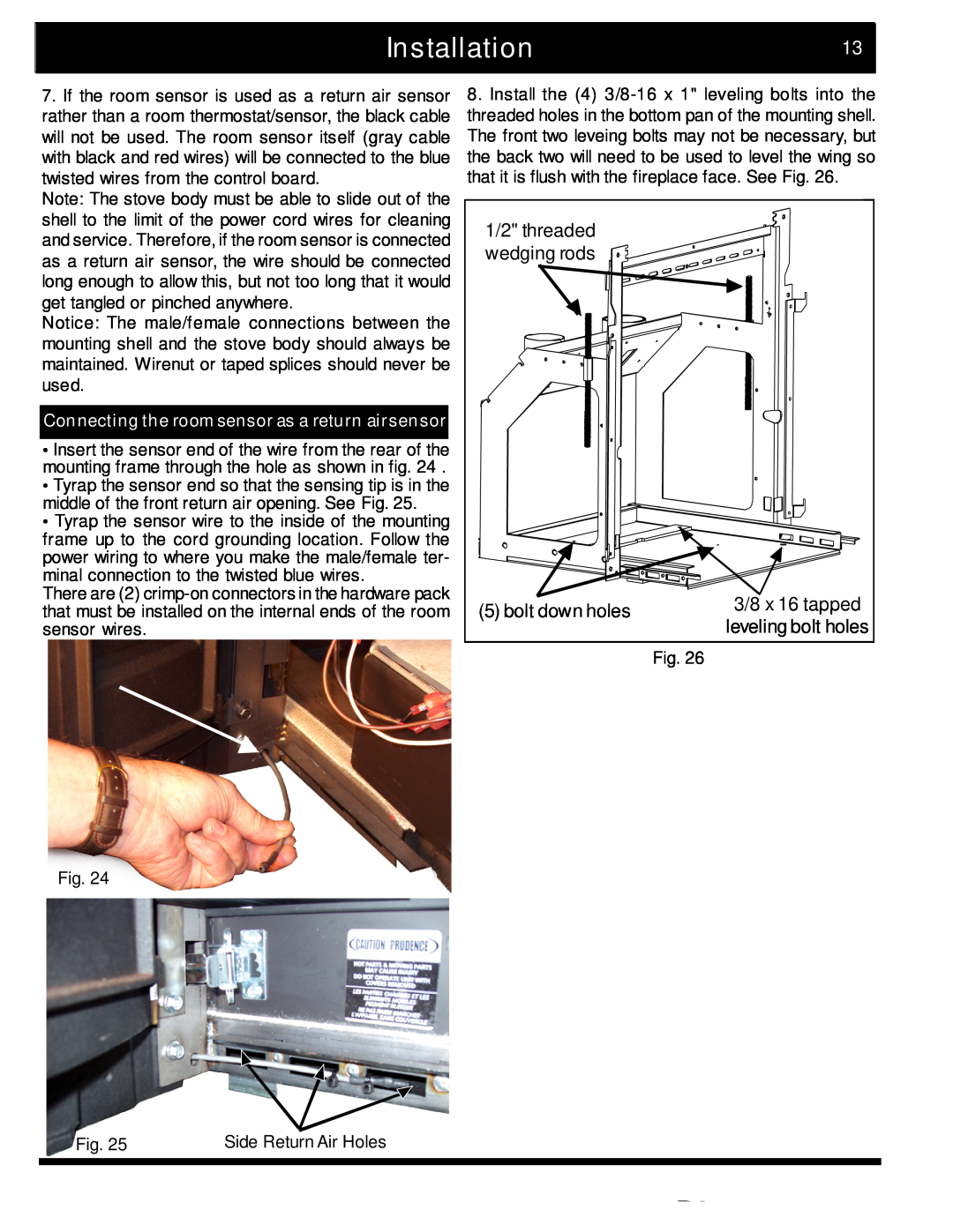Harman Stove Company The Harman Accentra Pellet Insert manual Installation13, 1/2 threaded wedging rods, bolt down holes 