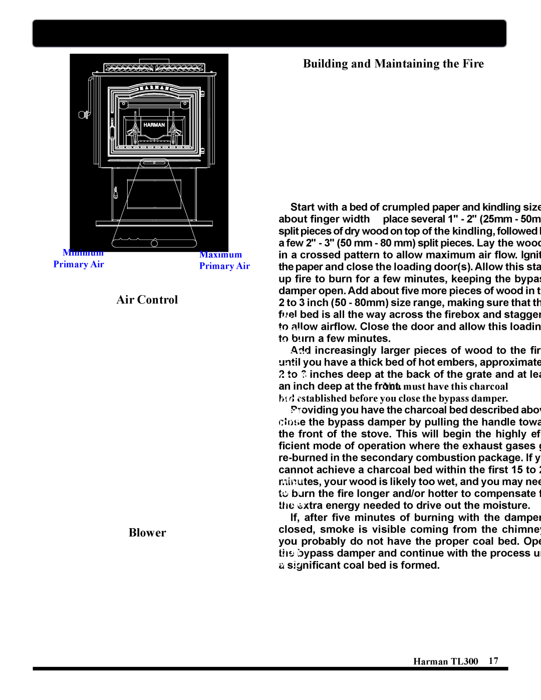 Harman Stove Company TL300 manual Building a Fire, Do not use chemicals or fluids to start the fire 