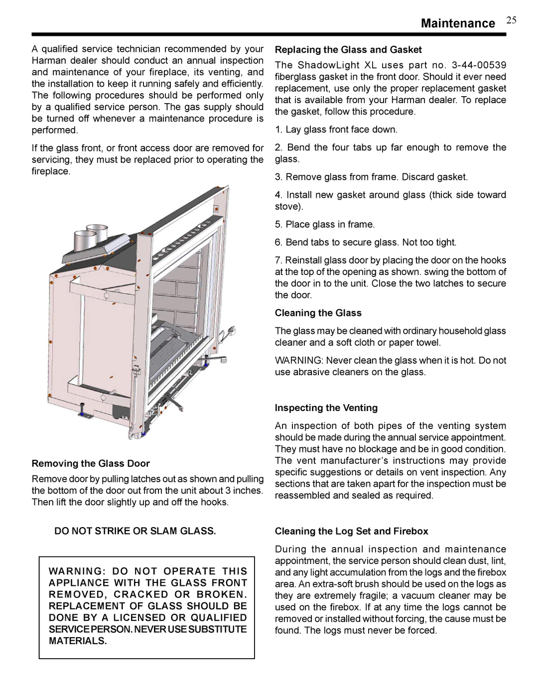 Harman Stove Company XL owner manual Replacing the Glass and Gasket, Cleaning the Glass, Removing the Glass Door 