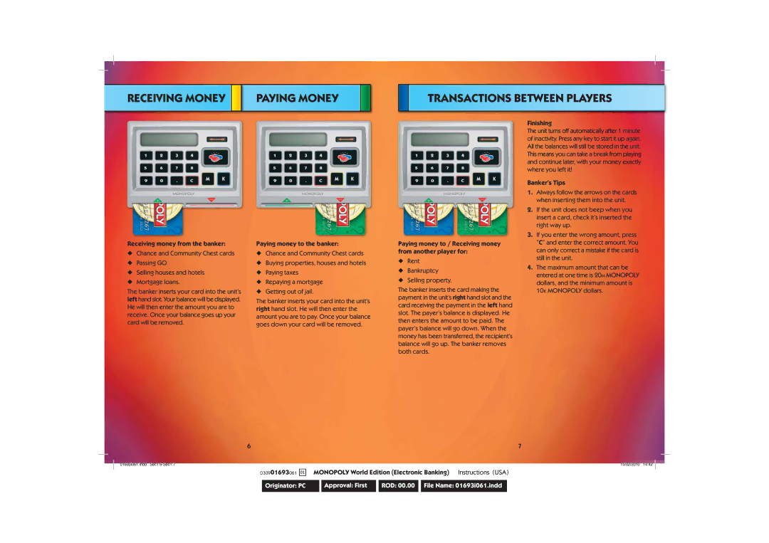 Hasbro 030901693061Ab Paying Money Transactions Between Players, Finishing, Banker’s Tips Receiving money from the banker 