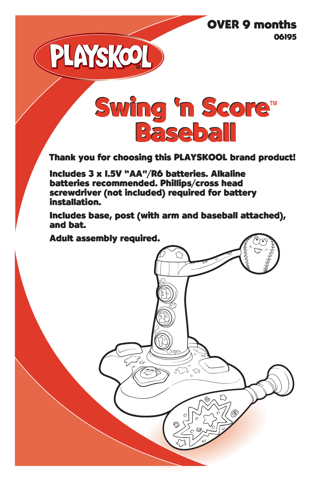Hasbro 06195 manual Swing ‘n Score Baseball, OVER 9 months, Thank you for choosing this PLAYSKOOL brand product 