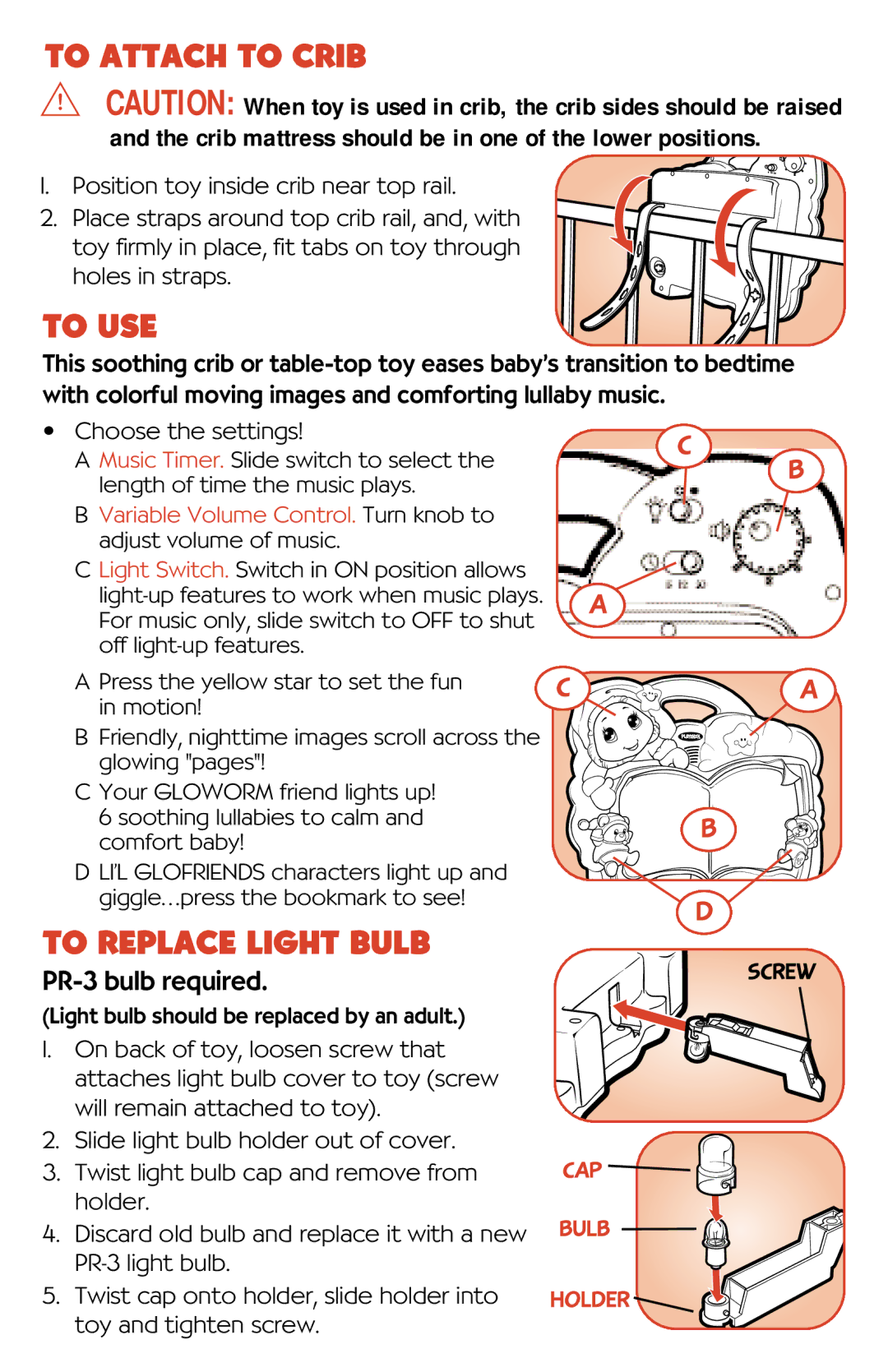 Hasbro 06562 manual To Attach to Crib, To USE, To Replace Light Bulb 