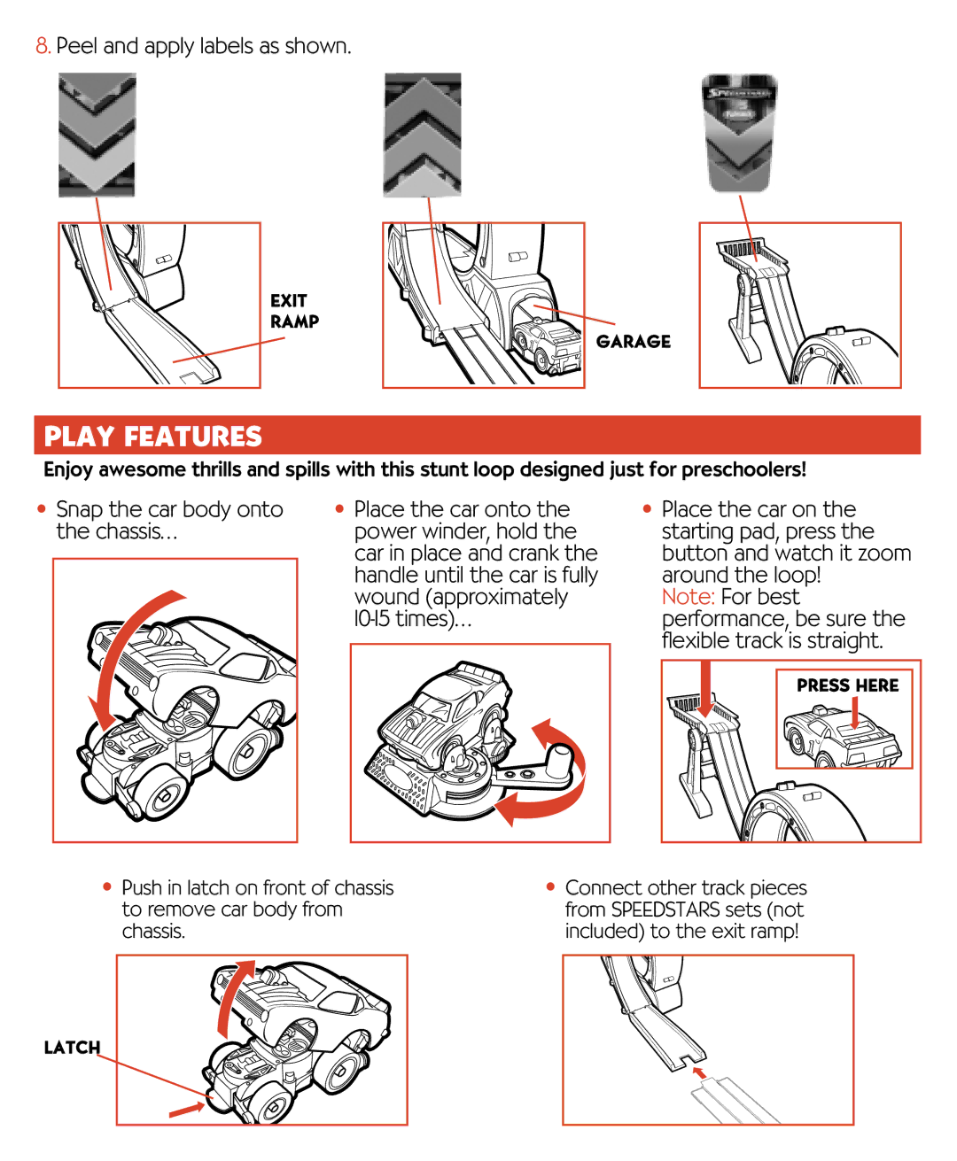 Hasbro 06706 manual Play Features, Snap the car body onto the chassis… 