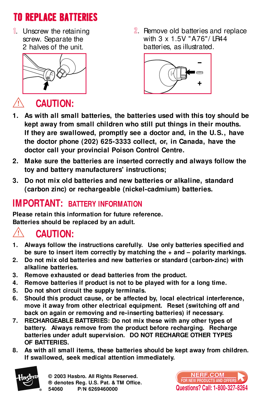 Hasbro 54060 To Replace Batteries, Important Battery Information, Unscrew the retaining screw. Separate Halves of the unit 