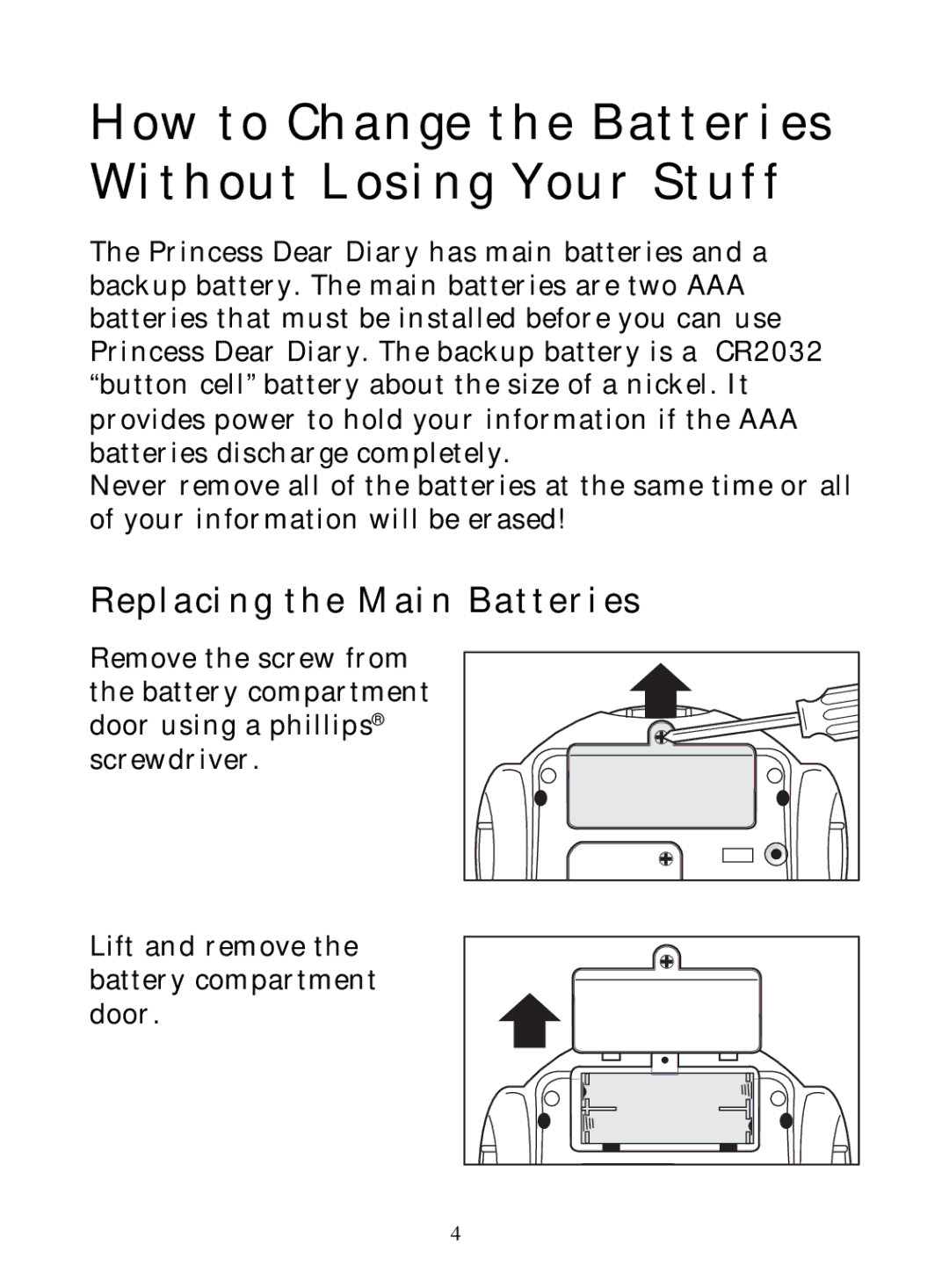 Hasbro 71-554 warranty How to Change the Batteries Without Losing Your Stuff, Replacing the Main Batteries 