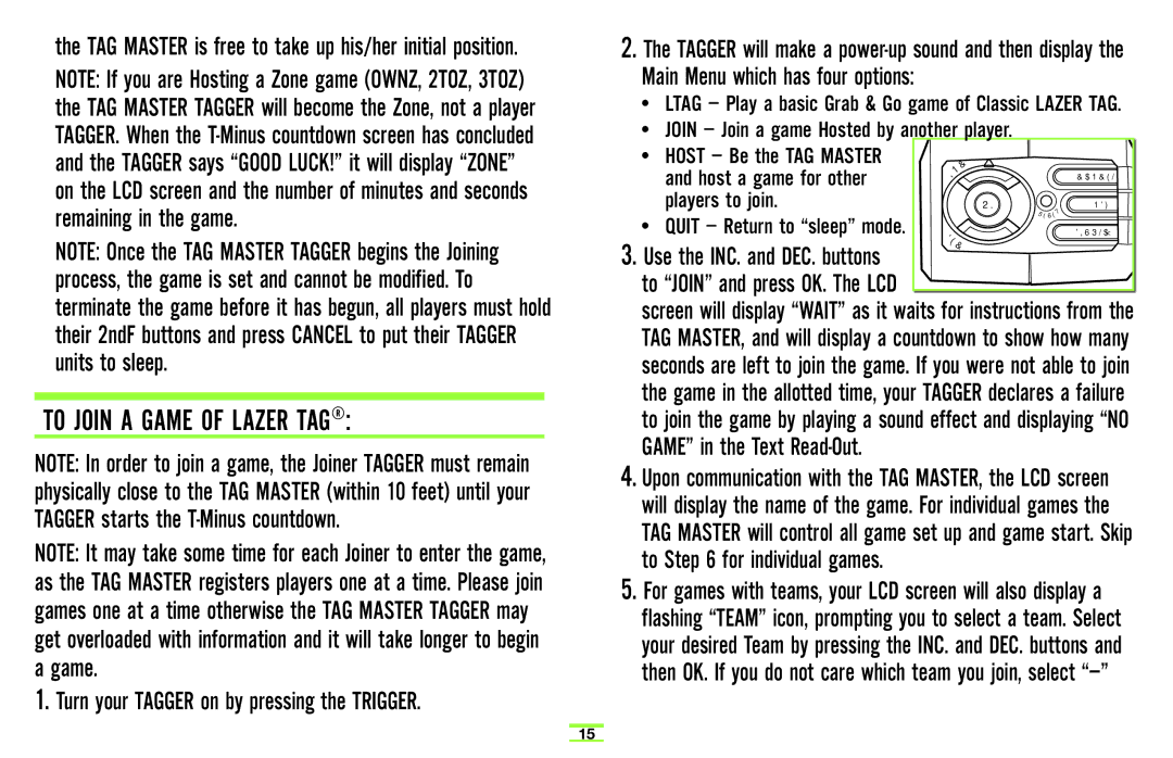 Hasbro 71094 manual To Join a Game of Lazer TAG, Turn your Tagger on by pressing the Trigger 