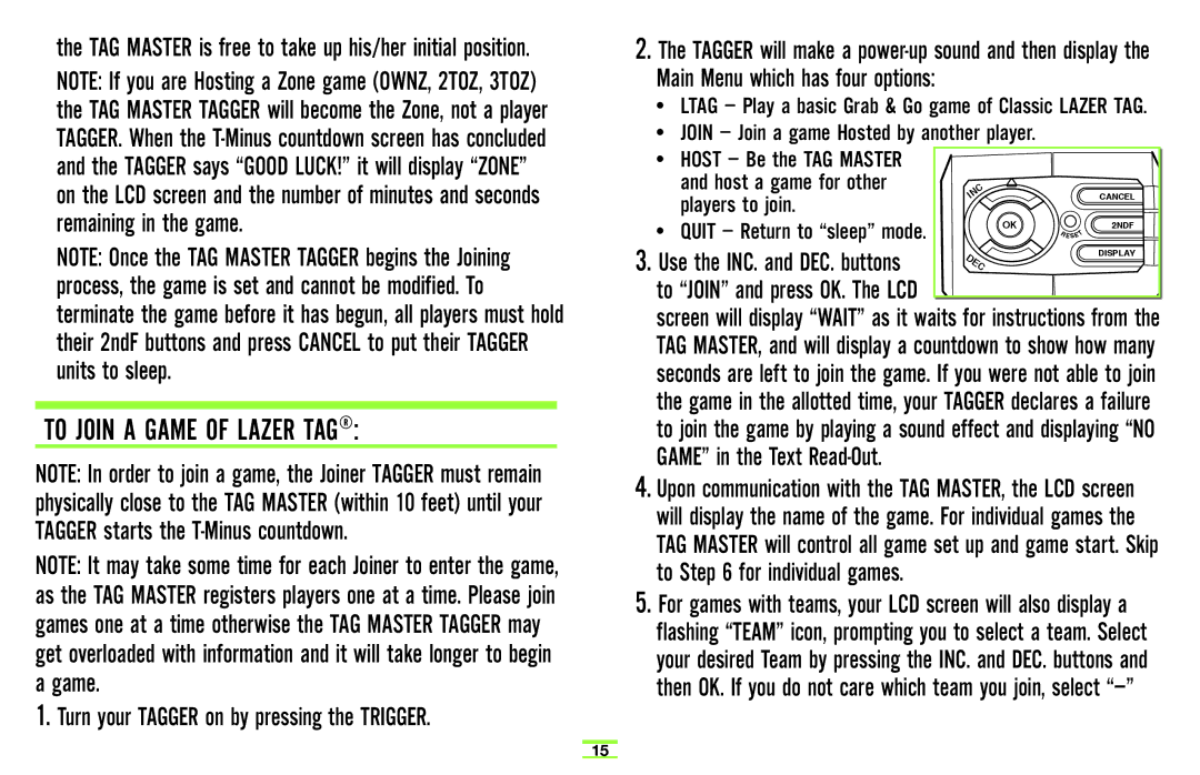 Hasbro 71970 manual To Join a Game of Lazer TAG, Turn your Tagger on by pressing the Trigger 