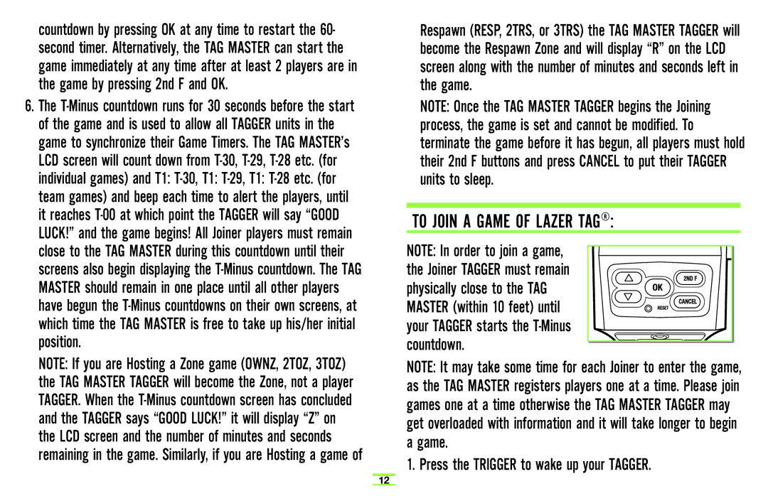 Hasbro 71985 manual To Join a Game of Lazer TAG, Press the Trigger to wake up your Tagger 