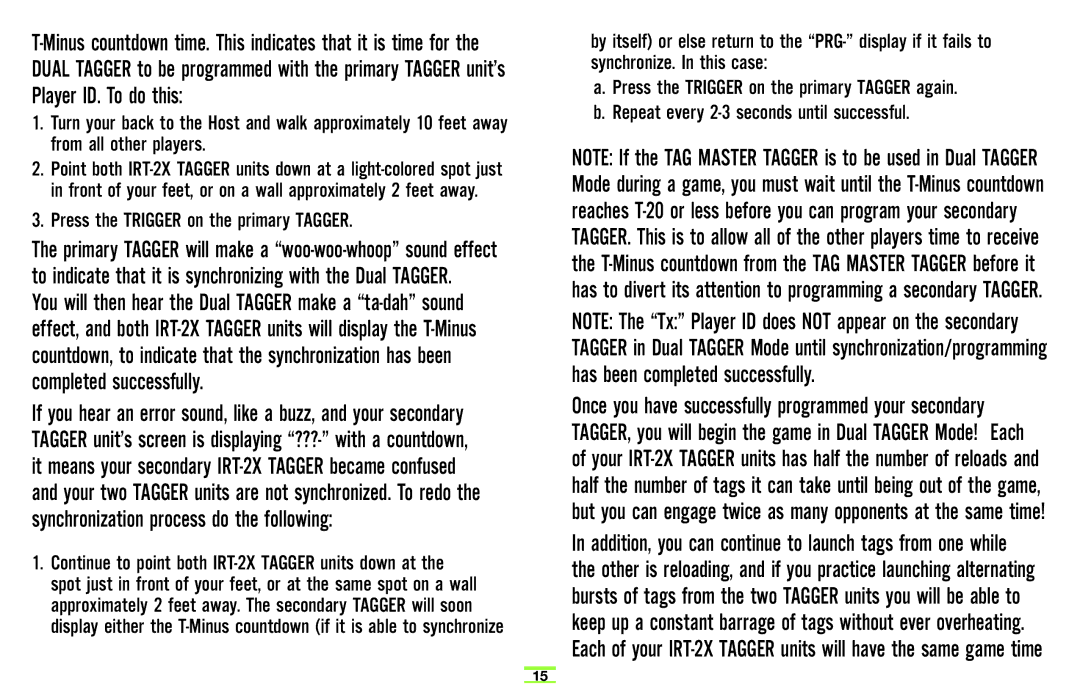 Hasbro 71985 manual Press the Trigger on the primary Tagger 